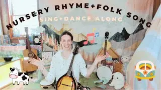 Nursery Rhymes And Folk Songs *Guitar, Banjo, Mandolin and Vocals* Animating Sing And Dance Along!