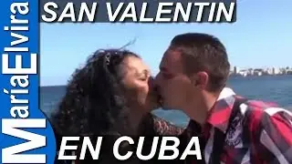 San Valent&iacute;n en Cuba
