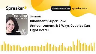 Rihannah&rsquo;s Super Bowl Announcement & 5 Ways Couples Can Fight Better