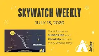Skywatch Weekly | 15 июля 2020 г. | Планетарий Адлера
