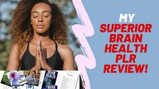 Superior Brain Health Plr Review: GET MY FREE BONUSES| SUPERIOR BRAIN HEALTH REVIEWS
