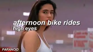 High Eyes - Afternoon Bike Rides