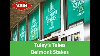 Belmont Stakes Betting Preview - Tuleys Takes June 20, 2020