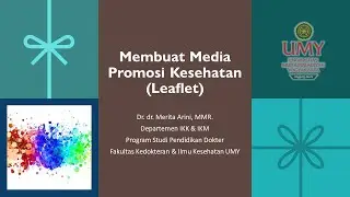 Pengantar Skills Lab Pembuatan Media Promosi Kesehatan (Leaflet) - Pendidikan Dokter - FKIK UMY