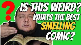 The Best Comic to SMELL & Read (Yes, This Is a Real Debate)