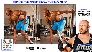 Ryback's Tips of the Week - Fitness Tip - Cable Tricep Kickbacks - CWTBG Ep 88