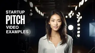 A LIST OF STARTUP PITCH VIDEO EXAMPLES & WHY THEY WERE SO EFFECTIVE