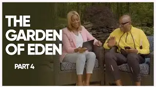 The Garden of Eden part 4 | Apostle Mike and Dr. DeeDee Freeman | May 31
