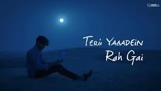 Teri Yaadein Reh Gayi 💔 | Heart Touching Sad Love Song | Emotional Breakup Song 2026 | Eliyas Gameti