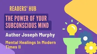 Ch5 Mental Healings in Modern Times | The Power of Your Subconscious Mind-II | Dr. Joseph Murphy