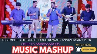Music Mashup//Anniversary 2026//Assemblies of god church kuwait