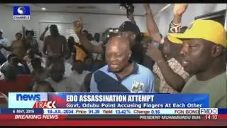 Edo Assassination Attempt: Govt, Odubu Point Accusing Fingers At Each Other