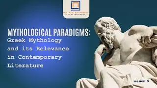 Mythological Paradigms: Greek Mythology and itsRelevance in Contemporary Literature|S8||NLD