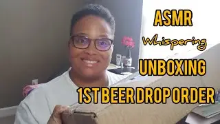 Unboxing/ASMR/ 1st Beer Drop shipment