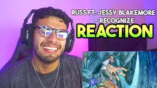 THIS IS INCREDIBLE!! 🔥 Russ - Recognize ft Jessy Blakemore (REACTION/REVIEW) 