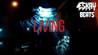 'LIVING' - K-TRAP X KAY-O UK DRILL TYPE BEAT (PROD. ESKAY)