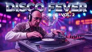 DISCO FEVER -DANCE- BOOGIE- SOUL- FUNK-RARE GROOVE 70s (REMIX VERSION)  Mixed Tony Liberati #2disco
