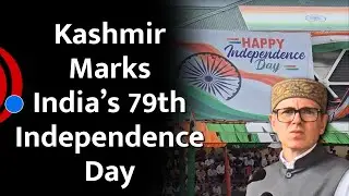 15 August  in Kashmir-  Independence Day 2025 | Omar Abdullah | 79th Independence Day  Celebration