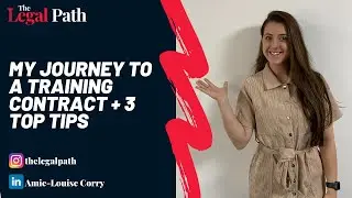 MY JOURNEY TO A TRAINING CONTRACT AT AN INTERNATIONAL LAW FIRM + 3 TOP TIPS FOR ASPIRING SOLICITORS!