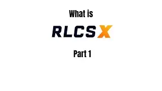 What Is RLCS? | RLCS Explained