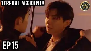 To My shore EP 15 PREVIEW💔TERRIBLE ACCIDENT😭| BL CHINO EP 15 PART 2#haoyiran #yunqi #blseries