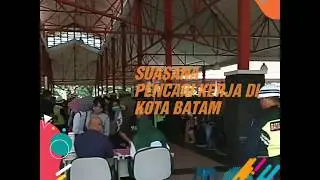 Begini Suasana Pencari Kerja Di Kota Batam