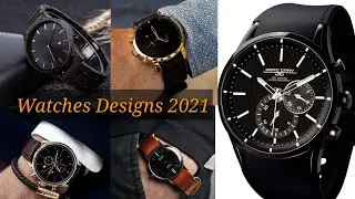 Top 10 Best Watches Men Designs|| Watches Designs|| Men Watches Design 2021||