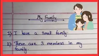 10 line essay on my family in English// Essay on my family in English 