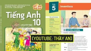 [TIẾNG ANH 10] GLOBAL SUCCESS 10 - UNIT 5. INVENTIONS