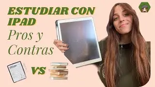 Pros Y Contras De Estudiar Con iPad. Libros/Apuntes Vs Ipad. ¿Por Qué SÍ Estudiar En Uni Con iPad?