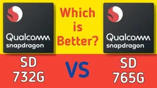 Snapdragon 732G VS Snapdragon 765G | Qualcomm 732G VS 765G | Comparison, Specifications, Overview
