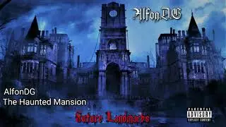 AlfonDG ♱ The Haunted Mansion (Official Music Audio) [Original FUTURE LANDMARKS Album Song]