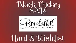 NEW Bombshell Sportswear Black Friday Sale Haul Part 1: Sizing Guide & How To Save Extra $$$