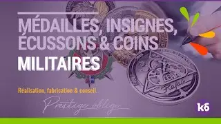 Fabrication m&eacute;dailles, insignes, &eacute;cussons et coins militaires K6