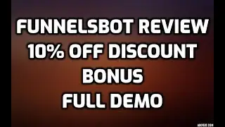 FunnelsBot Review 10% OFF DISCOUNT COUPON CODE  Bonuses Members Area Software Demo & All OTO Info