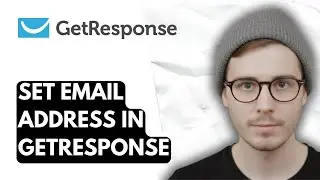 How To Set Email Address In Getresponse [2026 Guide]