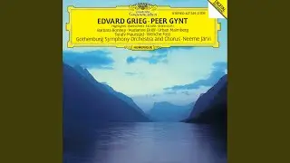 Grieg: Peer Gynt, Op. 23, Act V: No. 23, Solveig Sings in the Hut