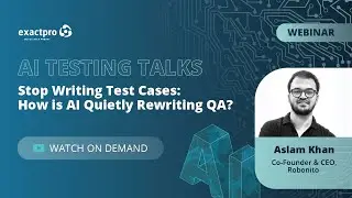 AI Testing Talks: &lsquo;Stop Writing Test Cases: How AI is Quietly Rewriting QA?&rsquo;