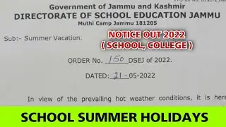 J&K School College Summer Holidays 2022 : Notice Out || Summer Vacation Holidays