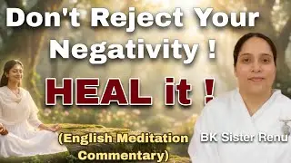 7 Minutes Healing Meditation (English) | BK Sister Renu