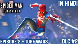 Twelfth Day In New York 🗽👊 | Marvel’s Spider-Man Remastered DLC – Episode 2 🕷️🌆 | Turf Wars 🕸️