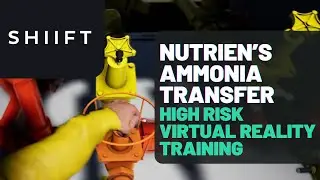 VR Safety Training for High-Risk Industries | Nutrien Ammonia Transfer | SHIIFT Training