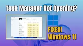 5 простых решений, как исправить ошибку &laquo;Диспетчер задач Windows 11&raquo;, которая не открывается