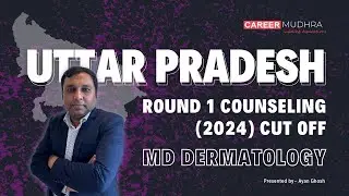 Uttar Pradesh Round 1 Counseling (2024) Cut-off MD DERMATOLOGY
