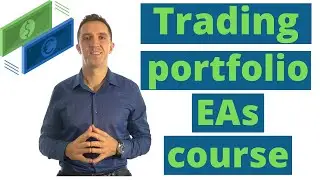Trading Portfolio Expert Advisors Course + 100 Strategies Included
