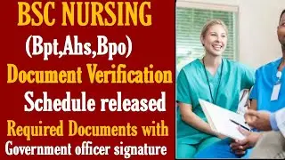 Good news:Bsc Nursing Document Verification Schedule Released || Required Documents