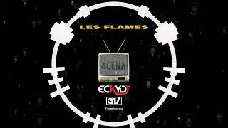 Les Flames - Quarantena (EckyDj & GV 