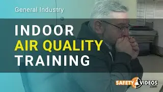 Indoor Air Quality Training from SafetyVideos.com