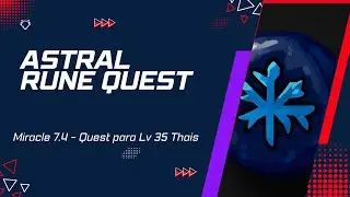 MIRACLE 7.4 - ASTRAL RUNE QUEST