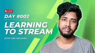 Learning To Stream - Setup, OBS, and more... [IRL] (Day 2 - Part 1)